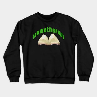 Aromatherapy / Books Crewneck Sweatshirt